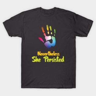 Nevertheless She Persisted T-Shirt